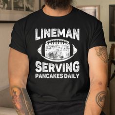 Buy Lineman Serving Pancakes Daily Football Lineman Shirt at Fantasywears. Hight quality products with perfect design is available in a spectrum of colors and sizes, and many different types of shirts! Unisex T-Shirt – 100% Cotton (fiber content may vary for different colors) – Medium fabric (5.3 oz/yd² (180 g/m²)) – Classic fit – Tear away the label – Runs true to size Women T-Shirt – 100% combed ringspun cotton (fiber content may vary for different colors) – Light fabric (4.3 oz/yd² (146 g/m²) Lineman Shirts, Hight Quality, Women T Shirt, Sew-in Labels, Sweatshirt Hoodie, Types Of Shirts, Cotton Fiber, Different Types, The Label