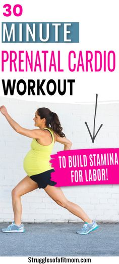 the 30 minute prenatl cardio workout to build stama for labor