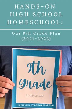 hands - on high school homeschool our 9th grade plan 2021 - 202 is here