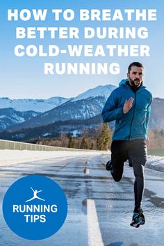 a man running in the rain with text overlay that reads how to breathe better during cold weather running