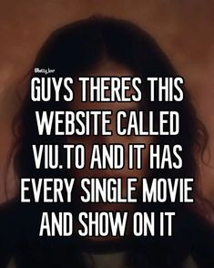 a woman with long hair and black shirt in front of a brown background text reads guys theres this website called vuu to and it has every single movie and show on it