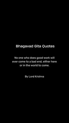 a black background with the words bhagavad gita quotes