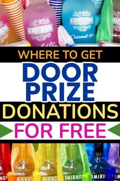 there are many different bottles with the words where to get door prize donations for free