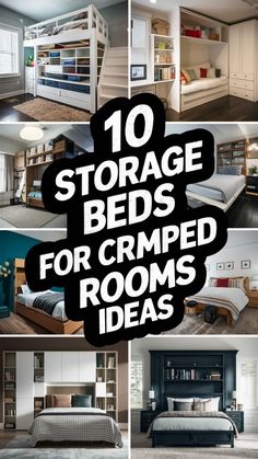 the top ten storage beds for crammed rooms are shown in this collage with text overlay