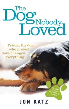 the dog nobody loved book cover with an image of a dog laying on the floor