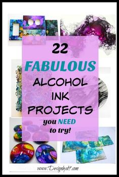 the words, 22 fabulous alcohol ink projects you need to try out in this post