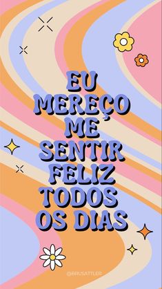 a poster with the words,'el merco me sento feliz to dos