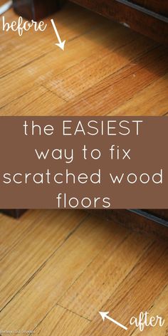 the best way to fix scratched wood floors