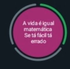 a pink circle with the words, a vida egual matematica se ta facita la errado