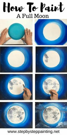 how to paint a full moon with step by step instructions for painting the moon in blue and white