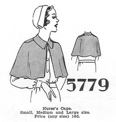 nurses capelet pattern sewing free - Google Search Capelet Pattern Sewing, Nurse Cape, Capelet Pattern, History Bounding, Paper Sewing, Cape Pattern, Vintage Nurse, Nurse Hat, Paper Patterns