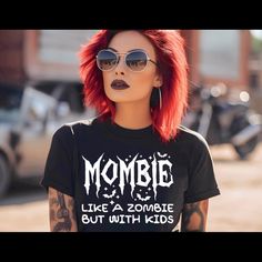 Mombie Tshirt Various Sizes Available Alternative Black Slogan T-shirt, Black Slogan Shirt In Grunge Style, Edgy Black T-shirt With Funny Print, Trendy Black T-shirt With Funny Text, Tree Woman, Camo Tee, White Tee Shirts, American Eagle Shorts, Ladies Of London