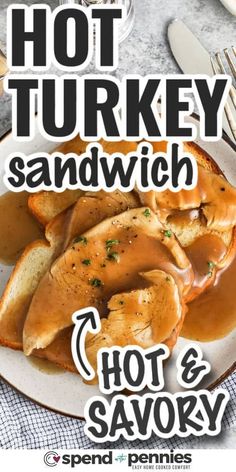 the cover of hot turkey sandwich and savory on a plate with silverware