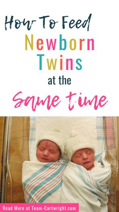 two newborn twin babies wrapped in blankets with text overlay how to feed newborn twins at the same time