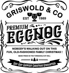 the logo for griswold & co's eggnog holiday celebration