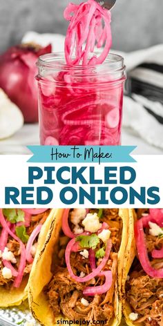 pulled red onions in a mason jar with text overlay that reads how to make pickled red onions