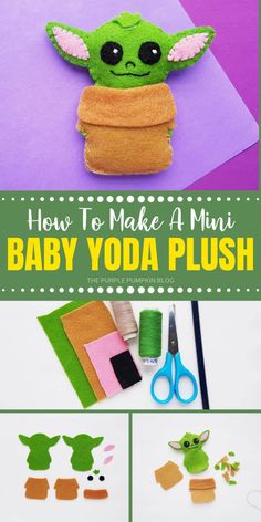 how to make a mini baby yoda plush toy with the instructions for making it