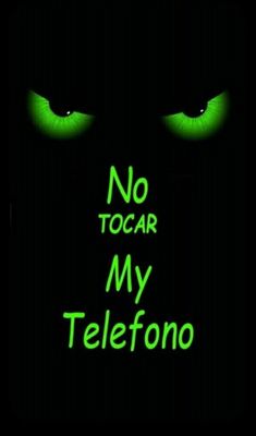 green eyes with the words no tocar my telefono