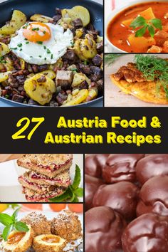 the collage shows different types of food and dishes with words that read, 27 austrian food & austrian recipes