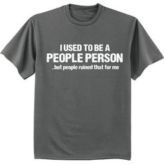 Decked-Out-Duds Not a people person funny t-shirt graphic tee for men Size: 2XL.  Color: Gray.  Gender: male.  Age Group: adult. Funny Stick Figures, Funny T Shirt Sayings, Funny Retirement Gifts, People Person, People Skills, Big Clothes, Funny Graphic Tees, T Shirts With Sayings, Funny T Shirt