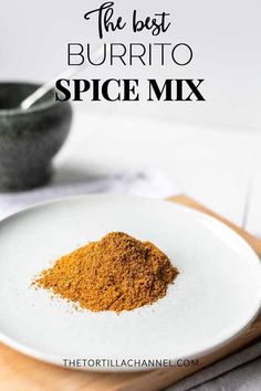 the best burrito spice mix on a white plate