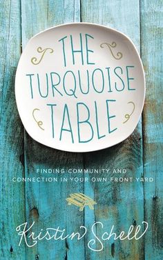 the turquoise table by kirstin sheed