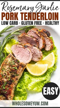 Rosemary Garlic Keto Pork Tenderloin Recipe Keto Pork Tenderloin, Tzatziki Sauce Recipe Easy, Garlic Pork Tenderloin, Baked Pork Tenderloin, Cooking Pork Tenderloin, Garlic Pork, Tzatziki Sauce Recipe