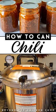 how to can chili in an instant pressure cooker with the words, how to can chili