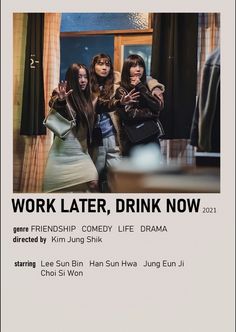 the poster for work later, drink now shows three women standing in front of a mirror