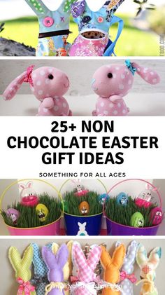 easter baskets filled with chocolate eggs and stuffed animals, text reads 25 non chocolate easter gift ideas something for all ages