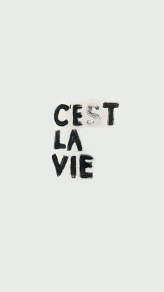 the words cest la vie are written in black ink