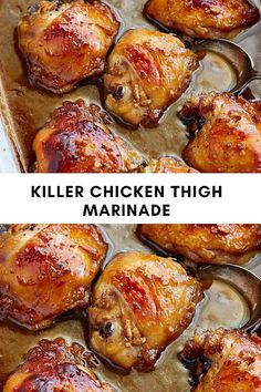 chicken thighs in a white casserole dish with text overlay that says killer chicken, high marinade