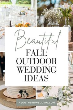 the words beautiful fall outdoor wedding ideas