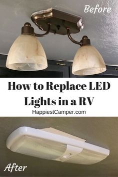 two light fixtures with the words how to replace led lights in a rv