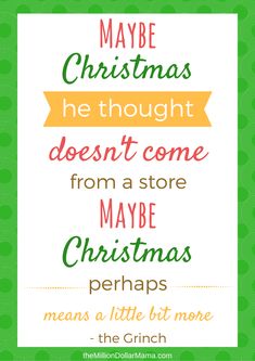 a christmas card with the words maybe christmas he thought doesn't come from a store