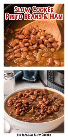 two pictures showing different types of beans and ham in the same bowl, with text reading slow cooker pinto beans & ham