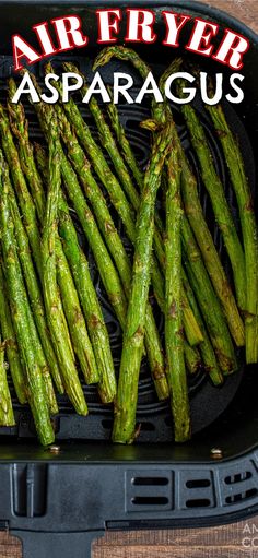 grilled asparagus on an air fryer with the words,'air fryer asparagus '