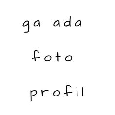 the words ga ada foto profil written in black ink on a white background