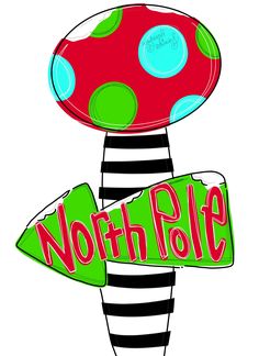 a red and green mushroom with the word north pole on it's side, in front of a black and white striped sign