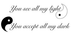 the words you see all my light are in black and white