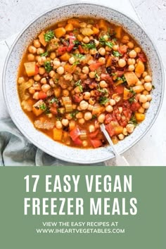 a white bowl filled with chickpeas and garbanzon, text reads 17 easy vegan freeze meals view the easy recipes at www heartygateables com