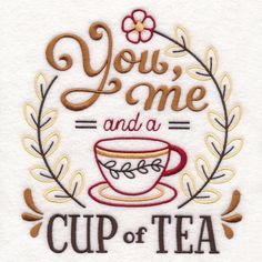 you're me and a cup of tea machine embroidery design