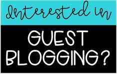 a blue and black sign that says, interested in guest blogging?