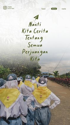 a group of people walking down a dirt road next to trees and bushes with the words nati kita cerita tenang sema pejunga peyinangan kita