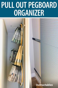 an organized pegboard organizer in the corner of a room with text overlay that reads pull out pegboard organizer