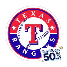 texas rangers baseball sticker with the word, buy 10 get 50 % off on it