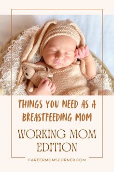 a baby sleeping in a basket with the words things you need as a breastfeeding mom