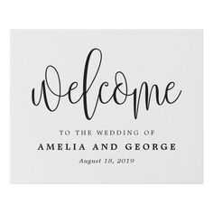 a welcome sign with the words welcome to the wedding of amelia and george on it