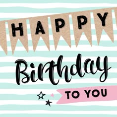 happy birthday to you card with bunting banner and stars on blue striped paper background