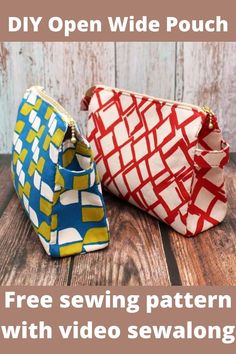 two zippered pouches sitting next to each other on a wooden surface with text overlay that reads diy open wide pouch free sewing pattern with video sew